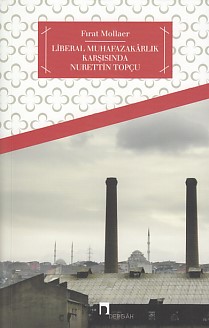 Liberal Muhafazakarlık ve Nurettin Topçu | Kitap Ambarı