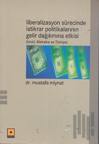 Liberalizasyon Sürecinde İstikrar Politikalarının Gelir Dağılımına Etkisi