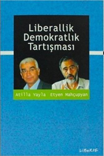 Liberallik Demokratlık Tartışması | Kitap Ambarı