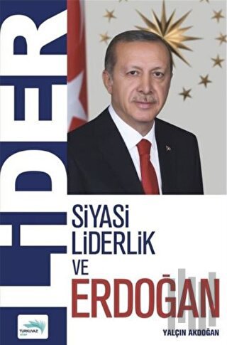 Lider - Siyasi Liderlik ve Erdoğan | Kitap Ambarı