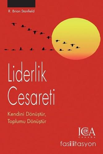 Liderlik Cesareti Kendini Dönüştür, Toplumu Dönüştür | Kitap Ambarı