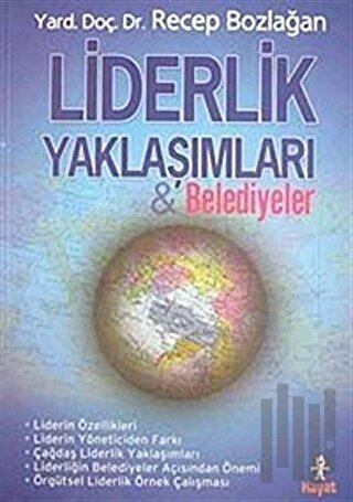 Liderlik Yaklaşımları ve Belediyeler | Kitap Ambarı