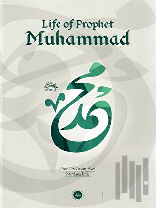 Life of Prophet Muhammed (Hz Muhammedin Hayatı) İngilizce