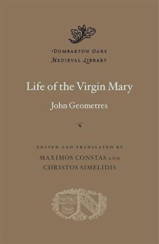 Life of the Virgin Mary (Dumbarton Oaks Medieval Library) (Ciltli)