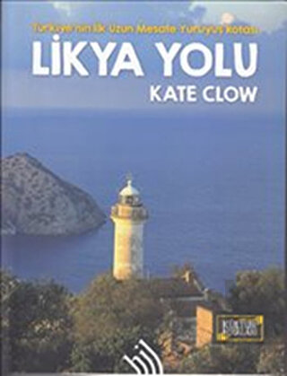 Likya Yolu - Türkiye'nin İlk Uzun Mesafe Yürüyüş Rotası