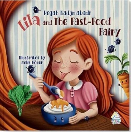 Lila and the Fast - Food Fairy | Kitap Ambarı