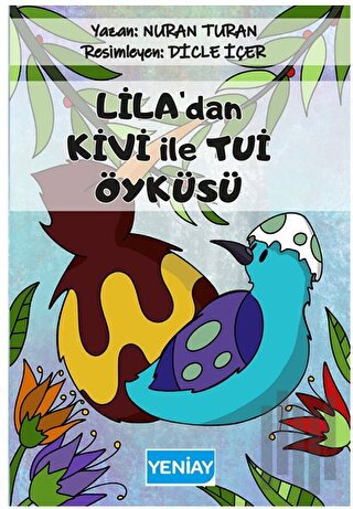 Lila’dan Kivi İle Tui Öyküsü | Kitap Ambarı