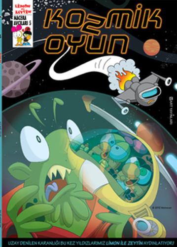 Limon İle Zeytin - Kozmik Oyun