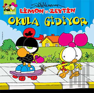 Limon ile Zeytin - Okula Gidiyor | Kitap Ambarı