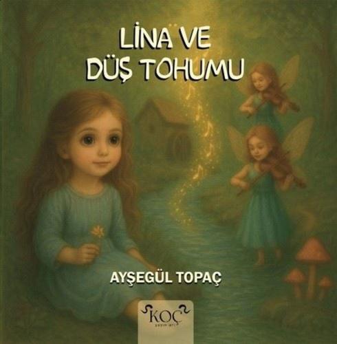 Lina ve Düş Tohumu (Ciltli) | Kitap Ambarı