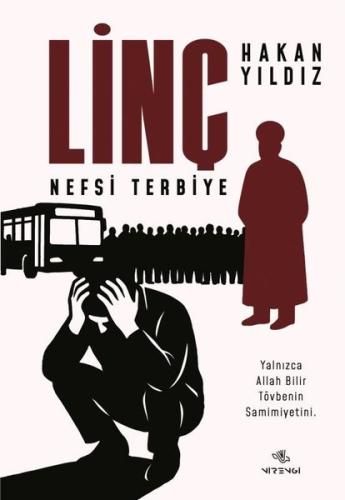 Linç - Nefsi Terbiye