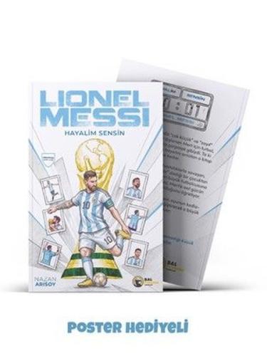Lionel Messi - Hayalim Sensin - Poster Hediyeli