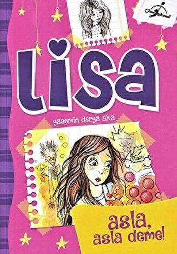 Lisa Asla Asla Deme | Kitap Ambarı