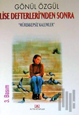 Lise Defterleri’nden Sonra Mürekkepsiz Kalemler