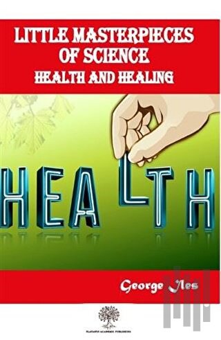 Little Masterpieces of Science: Health and Healing