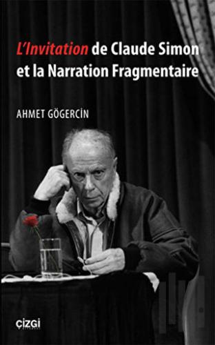 L'lnvitation de Claude Simon et la Narration Fragmentaire | Kitap Amba