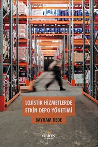 Lojistik Hizmetlerde Etkin Depo Yönetimi