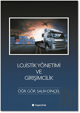 Lojistik Yönetimi ve Girişimcilik | Kitap Ambarı