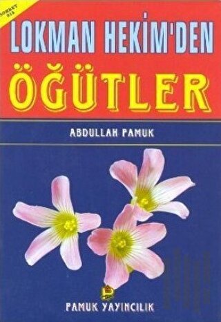 Lokman Hekim’den Öğütler (Sohbet-013)