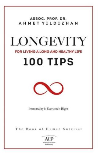 Longevity - For Living a Long and Healthy Life 100 Tips | Kitap Ambarı