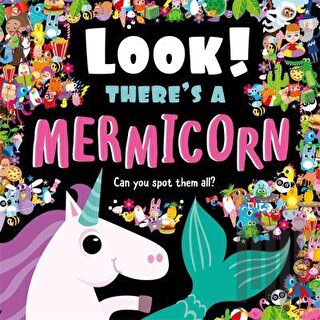 Look! There's a Mermicorn (Ciltli) | Kitap Ambarı