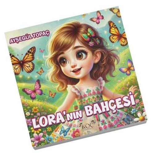 Lora'nın Bahçesi (Ciltli) | Kitap Ambarı