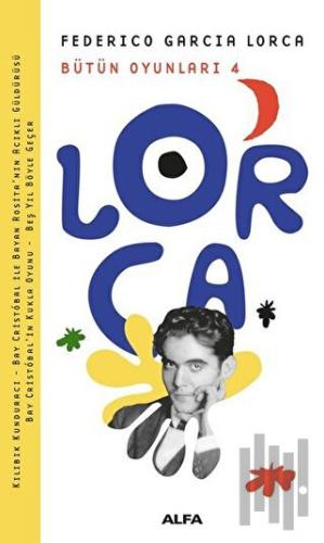 Lorca Bütün Oyunları 4 | Kitap Ambarı