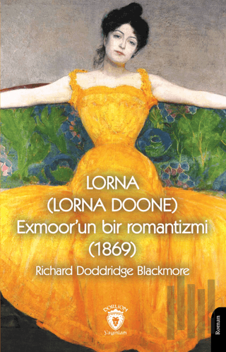 Lorna (Lorna Doone) Exmoor’un Bir Romantizmi (1869) | Kitap Ambarı