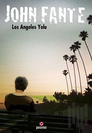 Los Angeles Yolu | Kitap Ambarı
