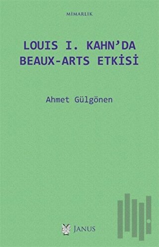 Louis 1. Kahn’da Beaux-Arts Etkisi | Kitap Ambarı