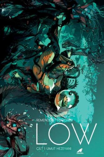 Low Cilt 1 - Umut Hezeyanı | Kitap Ambarı