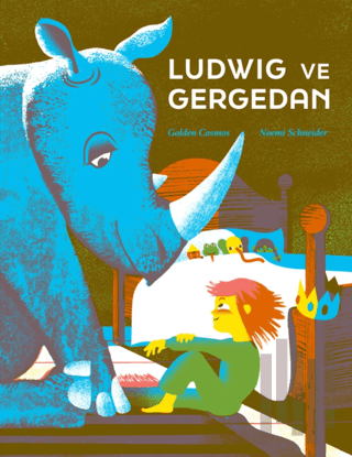 Ludwig ve Gergedan (Ciltli) | Kitap Ambarı