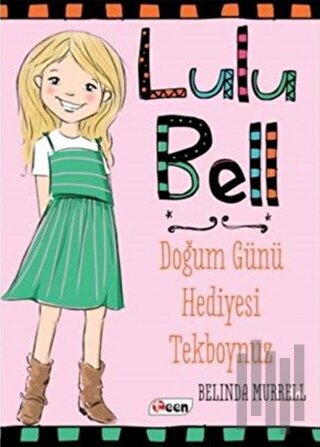 Lulu Bell - Doğum Günü Hediyesi Tekboynuz (Ciltsiz)