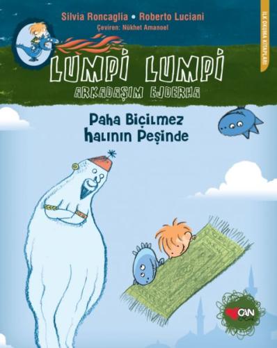 Lumpi Lumpi Arkadaşım Ejderha -1 Paha Biçilmez Halının Peşinde | Kitap