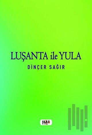 Luşanta ile Yula