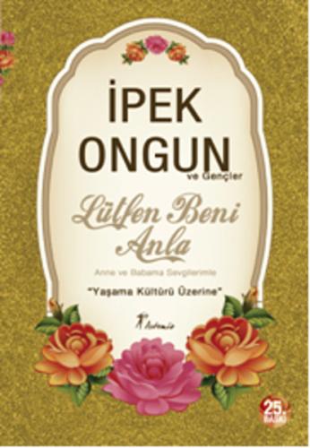Lütfen Beni Anla - Anne ve Babama Sevgilerimle | Kitap Ambarı