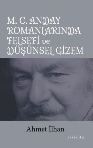M.C.Anday Romanlarında Felsefi ve Düşünsel Gizem