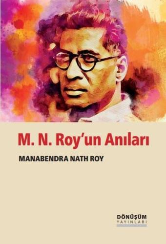 M. N. Roy'un Anıları | Kitap Ambarı
