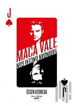 Maça Vale: Yarından Önceki Gün