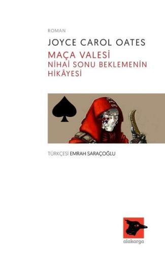 Maça Valesi-Nihai Sonu Beklemenin Hikayesi