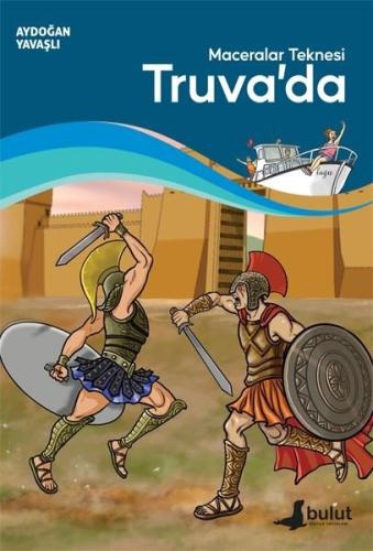 Maceralar Teknesi Truva'da | Kitap Ambarı