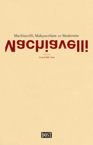 Machiavelli Makyavelizm ve Modernite | Kitap Ambarı