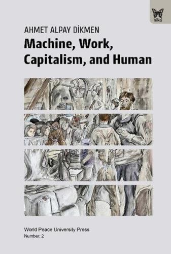 Machine Work Capitalism and Human | Kitap Ambarı