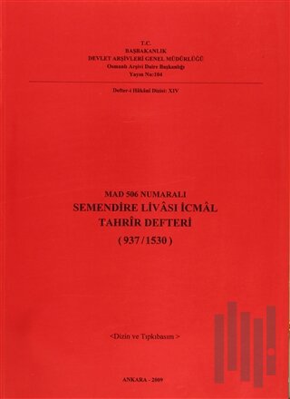 Mad 506 Numaralı Semendire Livası İcmal Tahrir Defteri (937 /1530)