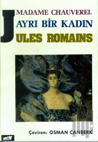 Madame Chauverel: Ayrı Bir Kadın