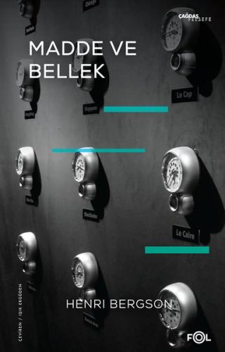 Madde ve Bellek: Beden - Tin İlişkisi Üzerine Deneme