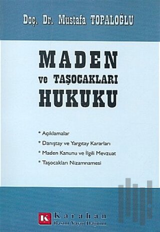 Maden ve Taşocakları Hukuku