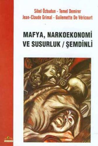 Mafya, Narkoekonemi ve Susurluk / Şemdinli | Kitap Ambarı