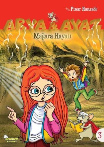 Mağara Hayatı-Arya ve Ayaz 3 | Kitap Ambarı