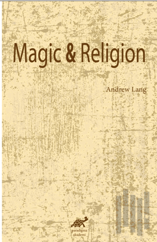 Magic and Religion | Kitap Ambarı
